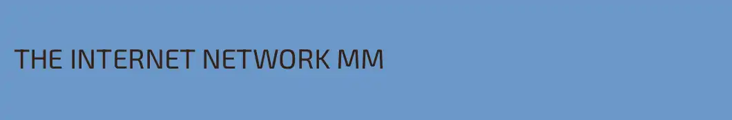 THE INTERNET NETWORK MM